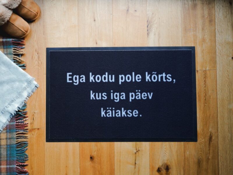 Ega kodu pole kõrts