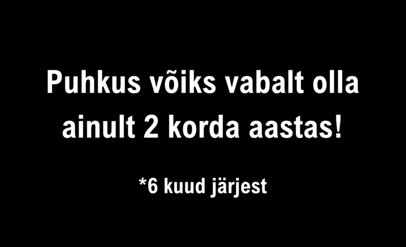 Vajan puhkust!