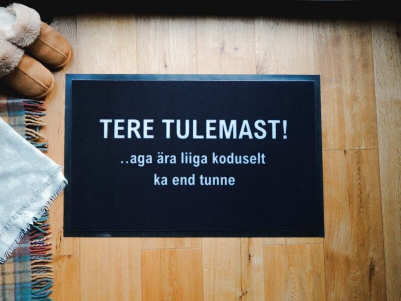 Tere tulemast, aga...